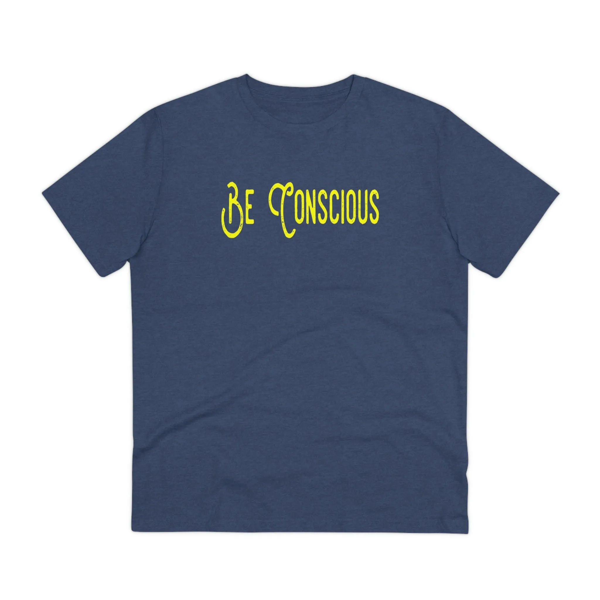 Be Conscious Organic T-shirt - Unisex