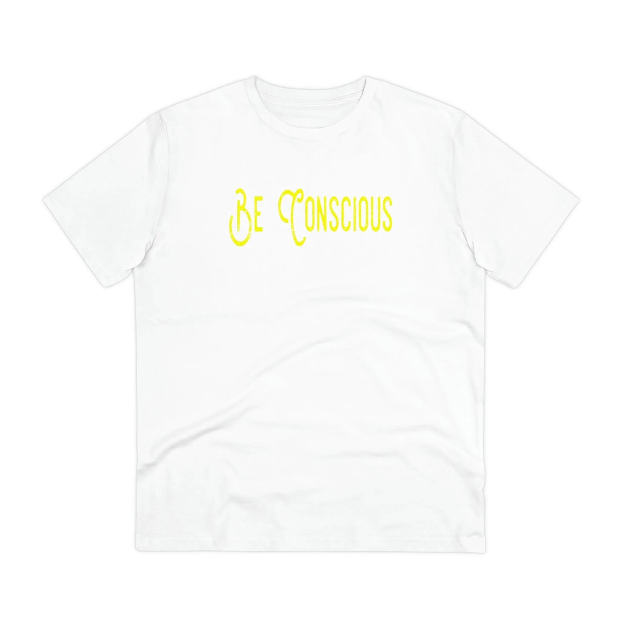 Be Conscious Organic T-shirt - Unisex