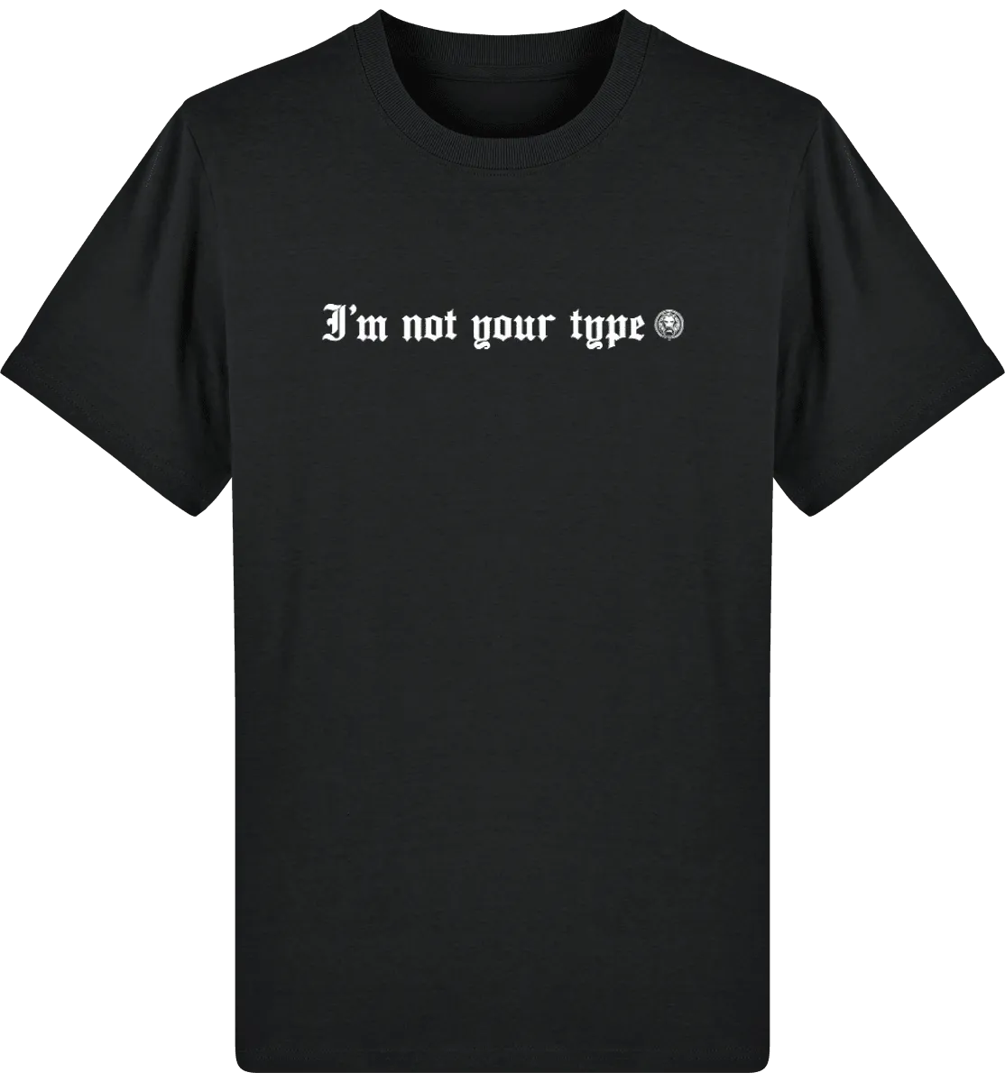 I'm not your type t-Shirt